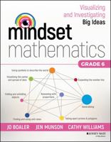 Mindset Mathematics: Visualizing and Investigating Big Ideas, Grade 6 1119358833 Book Cover