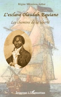 L'esclave Olaudah Equiano, les chemins de la liberté (Jeunesse) (French Edition) 2296007775 Book Cover