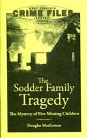Sodder Family Tragedy: The Mystery of Five Missing Children 1942294085 Book Cover