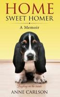 Home Sweet Homer: A Basset Hound's View 1544888007 Book Cover