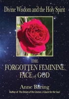 Divine Wisdom and the Holy Spirit: The Forgotten Feminine Face of God B0F74FDPBC Book Cover
