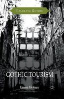 Gothic Tourism: Constructing Haunted England 1349562203 Book Cover