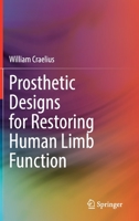Prosthetic Designs for Restoring Human Limb Function 3030310760 Book Cover