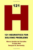 121 Heuristics for Solving Problems 1411616898 Book Cover