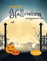 Halloween activity book for kids: Holiday activity book | 81 pages of activities and solutions | 4 to 10 years B08HTJ78ZG Book Cover