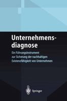Unternehmensdiagnose: Ein Fuhrungsinstrument Zur Sicherung Der Nachhaltigen Existenzfahigkeit Von Unternehmen 3642624898 Book Cover