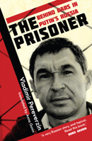 The Prisoner: Behind Bars in Putin's Russia 1802472517 Book Cover