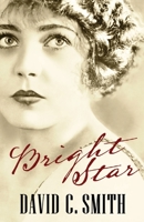 Bright Star : A Novel 1683902408 Book Cover