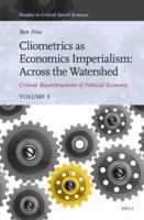 Cliometrics as Economics Imperialism: Across the Watershed: Critical Reconstructions of Political Economy, Volume 3 9004689265 Book Cover