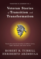 Veteran Stories of Transition and Transformation (Transitions in Leadership) B0F1BWQ5B5 Book Cover