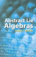Abstract Lie Algebras 048646282X Book Cover