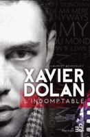 Xavier Dolan - L'indomptable (Portrait) (French Edition) 289721192X Book Cover