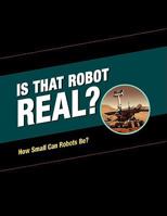 Is That Robot Real? 0578001969 Book Cover