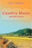 Country Music: And Other Stories 0595421938 Book Cover