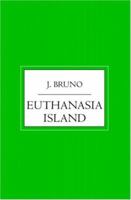 Euthanasia Island 1419635018 Book Cover
