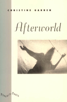 Afterworld (Phoenix Poets Series) 0226284093 Book Cover