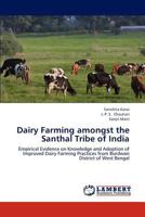 Dairy Farming Amongst the Santhal Tribe of India 3659251089 Book Cover