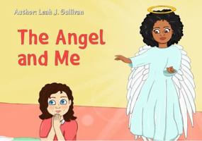 The Angel and Me 0578612992 Book Cover