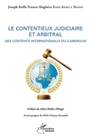 Le contentieux judiciaire et arbitral: Des contrats internationaux du Cameroun (Harmattan Cameroun) (French Edition) 2343138230 Book Cover