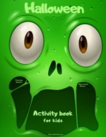 Halloween Activity Book Coloring Mazes Sudoku Word search Find differences for Kids: with Solutions Fun Workbook Spooky Scary Things, Games For Little ... best idea original gift present for halloween B08KJ553WL Book Cover