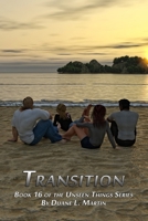 Transition (Unseen Things) B0C51XDJCQ Book Cover