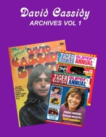 David Cassidy Archives Vol 1 1941028365 Book Cover