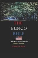 The Bunco Rule: A Billy Mack Mystery Thriller / Volume 9 - Savannah B0BSFSHHPC Book Cover