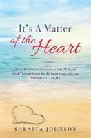 It's A Matter of the Heart 1498481116 Book Cover