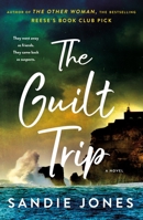 The Guilt Trip 1250265606 Book Cover