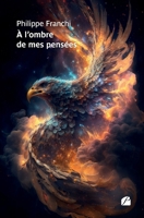 À l'ombre de mes pensées (French Edition) B0CKKQ7D15 Book Cover