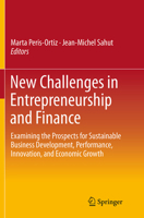 New Challenges in Entrepreneurship and Finance: Examining the Prospects for Sustainable Business Development, Performance, Innovation, and Economic Growth 3319360671 Book Cover