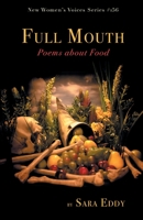 Full Mouth: Poems about Food : Nwvs #156 164662338X Book Cover