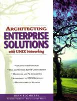 Architecting Enterprise Solutions with UNIX Networking 0137927061 Book Cover