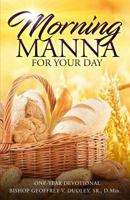Morning Manna for Your Day: One-Year Devotional 1940786606 Book Cover