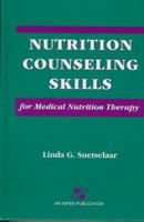 Nutrition Counseling Skills for Medical Nutrition Therapy 0834207559 Book Cover
