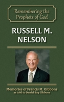 Russell M. Nelson (Remembering the Prophets of God) (Volume 8) 1942640250 Book Cover
