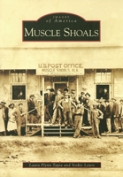 Muscle Shoals (Images of America: Alabama) 0738552658 Book Cover