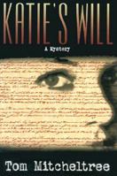 Katie's Will: An Historical Mystery 0373263287 Book Cover