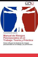 Manual de Riesgos Psicosociales En El Trabajo: Teoria y Practica 3659032492 Book Cover