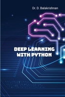 Deep Learning with Python: Step by Step Tutorials 1300877871 Book Cover
