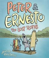 Peter & Ernesto: The Lost Sloths 1626725721 Book Cover