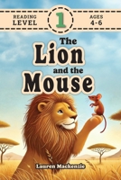 The Lion and the Mouse (Revive Readers, Level 1): An Aesop Fable, Reimagined with Fry Sight Words 1998667839 Book Cover