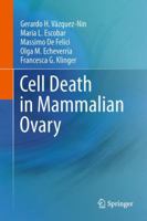 Cell Death in Mammalian Ovary 9400711336 Book Cover