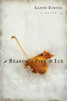 A Season of Fire & Ice 1932961364 Book Cover