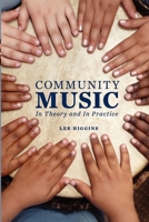 Community Music: In Theory and in Practice 0199777845 Book Cover