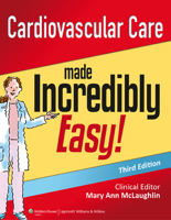 Cardiovascular Care Made Incredibly Easy 1451188846 Book Cover