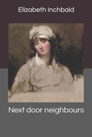 Next Door Neighbours 1511845651 Book Cover