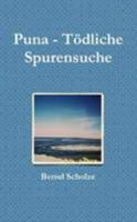 Puna - Tödliche Spurensuche 1291495932 Book Cover