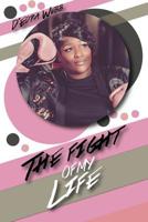 The Fight of My Life : How I Conquered Cancer 1514888122 Book Cover