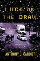Luck of the Draw: A Crime Novel 031256502X Book Cover
